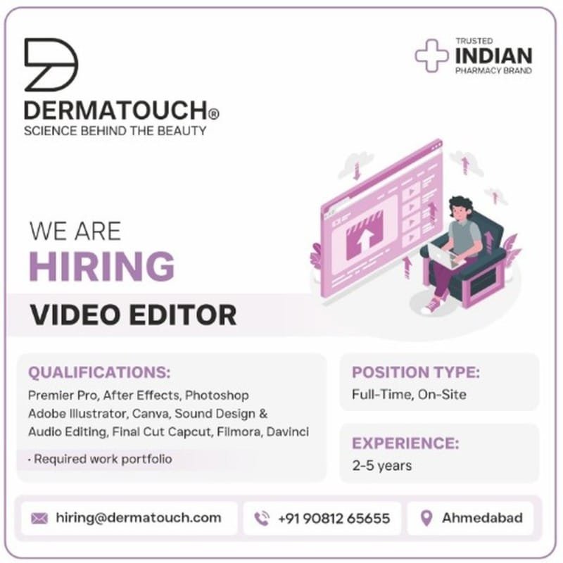 Poster from Dermatouch hiring full-time video editor at the Ahmedabad office
