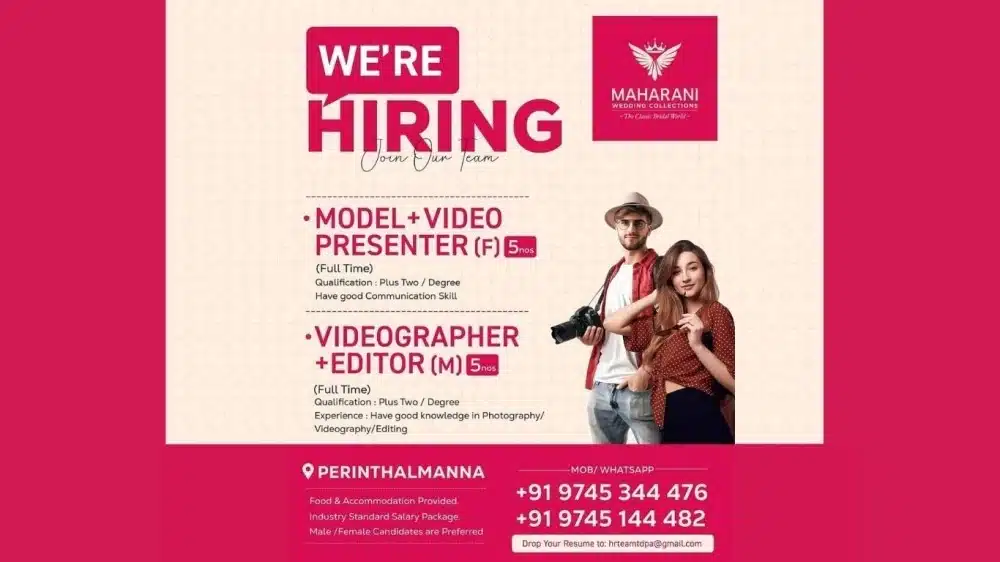 Maharani Wedding Collections hiring female models, video presenters, and male videographer editors in Perinthalmanna