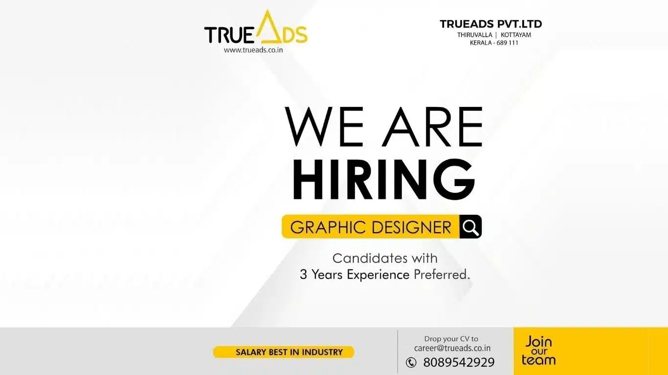 TRUEADS Pvt. Ltd. hiring graphic designer with 3 years experience in Thiruvalla, Kerala
