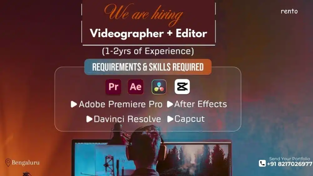Poster announcing job vacancy for Videographer and Editor at Rento, Bengaluru, with required skills in Adobe Premiere Pro, After Effects, Davinci Resolve, and CapCut.